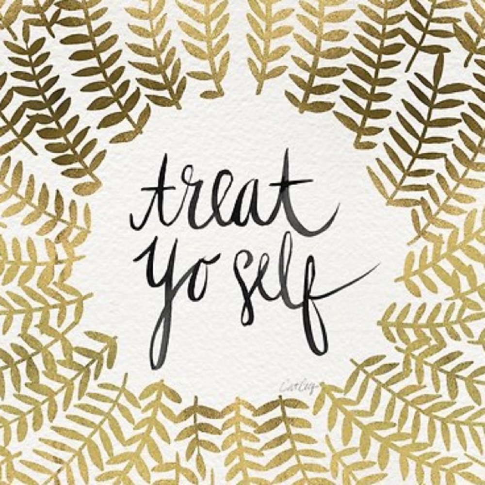 Treat Yo Self Ladies 💋